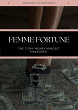 Load image into Gallery viewer, GUIDE - FEMME FORTUNE - 7 DAY MONEY MINDSET MAKEOVER