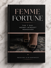 Load image into Gallery viewer, GUIDE - FEMME FORTUNE - 7 DAY MONEY MINDSET MAKEOVER