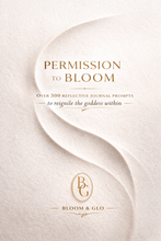 Load image into Gallery viewer, GUIDE: PERMISSION TO BLOOM - Feminine Empowerment Guide